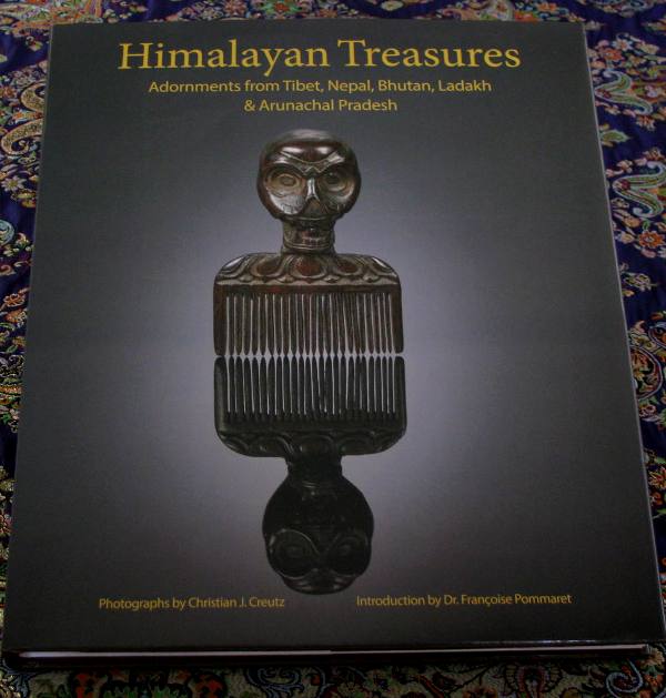 Himalayan Treasures, Adornments from Tibet, Nepal, Bhutan, Ladakh & Arunchal Pradesh
